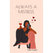 Always a Mistress