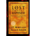 Lost Virtue of Happiness: Discovering the Disciplines of the Good Life