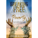 Breaking Free from the Fear of Poverty: How to Change Your Mindset to Live the Abundant Life
