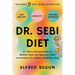 Dr. Sebi Diet: Dr. Sebi's Ultimate Guide to Alkaline Diets and Approved Herbs and Recipes for a Better, Healthier Living