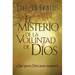 El Misterio de la coluntad de Dios = The Mystery of God's Will = The Mystery of God's Will