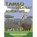 Tambo and Her Greatest Adventure