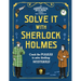 Solve It with Sherlock Holmes: Crack the Puzzles to Solve Thrilling Mysteries