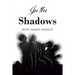 In the Shadows