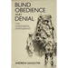 Blind Obedience and Denial: The Nuremberg Defendants