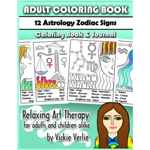 Adult Coloring Book: 12 Zodiac Astrology Signs: Relaxing Art Therapy for Adults and Children Alike