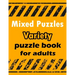 Mixed Puzzles: Variety puzzle book for adults - 180+ Large Print Mixed Puzzles - Word search, Sudoku, Cryptograms, Word Scramble to I