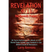 Revelations 9/11 the Seventh Plague: 36 Facts That Prove the Attack on the World Trade Center Was Predicted in the Bibles Book of Revelation.