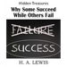 Why Some Succeed While Others Fail