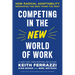 Competing in the New World of Work: How Radical Adaptability Separates the Best from the Rest