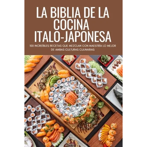 La Biblia de la Cocina Italo-Japonesa