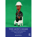 The Lion's Share: A History of British Imperialism 1850 to the Present