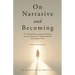 On Narrative and Becoming: A Trinidad-Born-Canadian Woman's Journey Towards her Intellectual and Psychological Voice