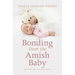 Bonding Over the Amish Baby