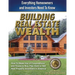 Building Real Estate Wealth: Everything Homeowners and Investors Need to Know