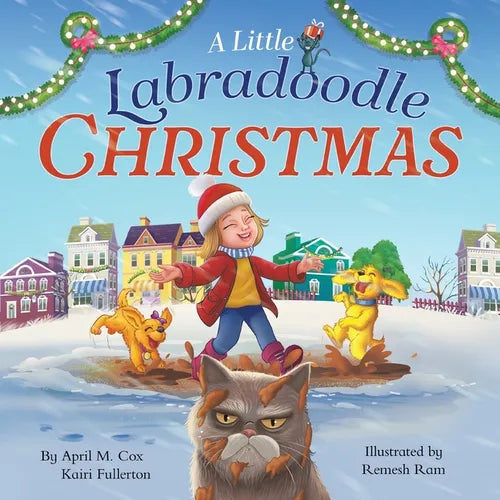 A Little Labradoodle Christmas: A Rhyming Picture Book About the Power of Family, Love, and Kindness