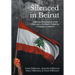 Silenced in Beirut: American Businessman Amer Fakhoury's Six-Month Ordeal as a Hostage in Lebanon