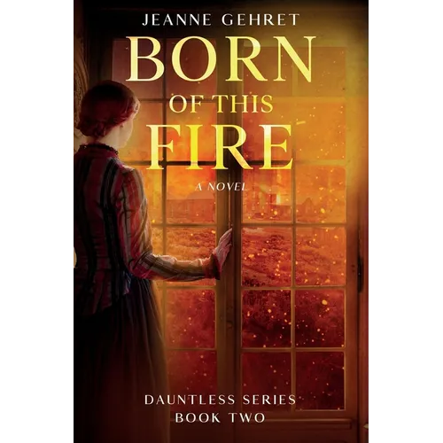 Born of This Fire