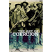 Art of Coercion: The Primitive Accumulation and Management of Coercive Power