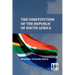 The Constitution Of The Republic Of South Africa: As Adopted On 8 May 1996 And Amended On 11 October 1996 By The Constitutional Assembly Including The