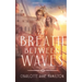 The Breath Between Waves