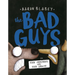 Bad Guys in the Serpent and the Beast