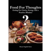 Food For Thoughts: Eating For Clarity, Energy and a Positive Mindset