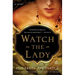 Watch the Lady