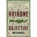 The Ariadne Objective: Patrick Leigh Fermor and the Underground War to Rescue Crete from the Nazis