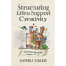 Structuring Life to Support Creativity