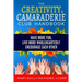 The Creativity & Camaraderie Club Handbook: Have More Fun, Live More Wholeheartedly, Encourage Each Other