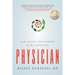 Physician: How Science Transformed the Art of Medicine