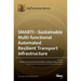 Smarti: Sustainable Multi-functional Automated Resilient Transport Infrastructure