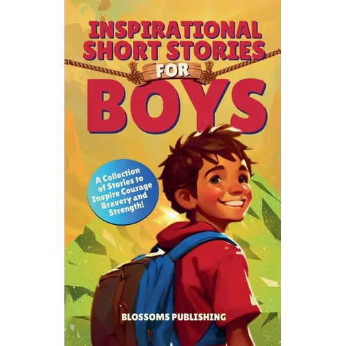 Inspirational Short Stories for Boys