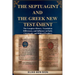 The Septuagint and the Greek New Testament: The Complete History, Translation Differences, and Influence on Early Christianity and Biblical Prophecy