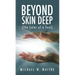 Beyond Skin Deep: (The Color of a Soul)
