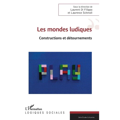 Les mondes ludiques: Constructions et détournements