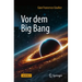 VOR Dem Big Bang