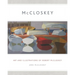 McCloskey: Art and Illustrations of Robert McCloskey