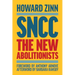Sncc: The New Abolitionists (Expanded Edition)