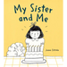 My Sister and Me