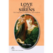 Love of the Sirens: On Composers, Compulsions, and Creations