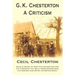 G. K. Chesterton, a Criticism