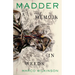 Madder: A Memoir in Weeds