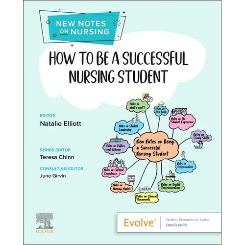 How to Be a Successful Nursing Student: New Notes on Nursing