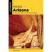 Hiking Arizona: A Guide to the State's Greatest Hiking Adventures