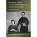 Protestants, Gender and the Arab Renaissance in Late Ottoman Syria
