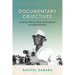 Documentary Objectives: Filming Africa from Colonialism to Independence