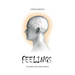 Feelings: The need for a new science