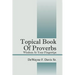 Topical Book of Proverbs: Wisdom at Your Fingertips